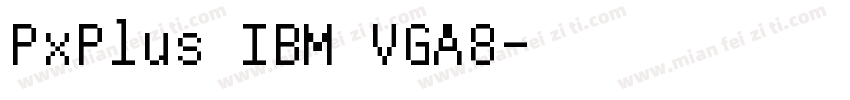 PxPlus IBM VGA8字体转换